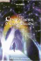 LES CHEVALIERS D'EMERAUDE - La Justice Céleste *Anne ROBILLARD*