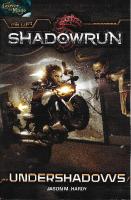 SHADOWRUN 5th Edition - Undershadows