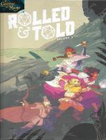 ROLLED & TOLD -  Volume 1