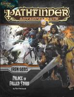 PATHFINDER - Iron Gods #5, Palace of Fallen Stars