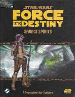 STAR WARS Force and Destiny - Savage Spirits